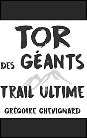 Tor des Géants: Trail Ultime