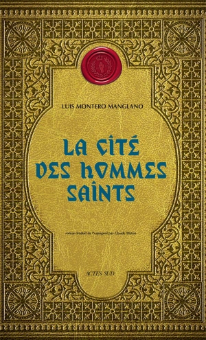Le corps royal des quêteurs T.3 La cité des hommes saints