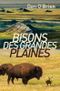 Les Bisons des grandes plaines