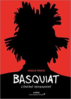 Basquiat - L'enfant rayonnant