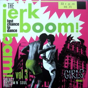 The Jerk Boom! Bam! Volume 3