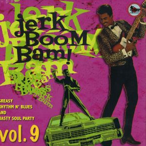 The Jerk Boom! Bam! Volume 9
