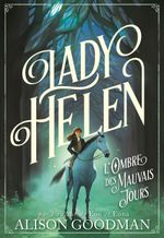 Couverture Lady Helen, Tome 3 : L'ombre des mauvais jours Couverture Lady Helen, Tome 3 : L'ombre des mauvais jours