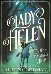 Couverture Lady Helen, Tome 3 : L'ombre des mauvais jours Couverture Lady Helen, Tome 3 : L'ombre des mauvais jours