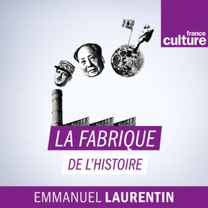 La fabrique de l'histoire