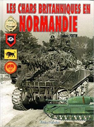 Les chars britanniques en Normandie