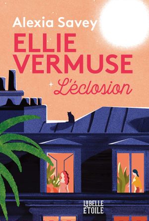 Ellie Vermuse, L'Éclosion