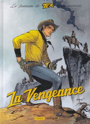 La Vengeance - La Jeunesse de Tex, tome 1