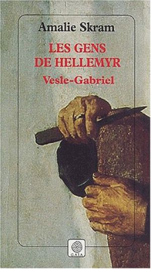 Les gens de Hellemyr tome 1: Vesle-Gabriel