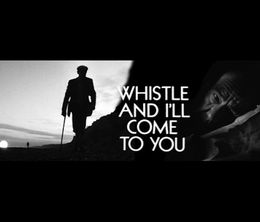 image-https://media.senscritique.com/media/000018614575/0/whistle_and_i_ll_come_to_you.jpg
