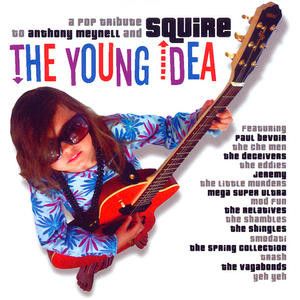 The Young Idea: A Pop Tribute to Anthony Meynell & Squire