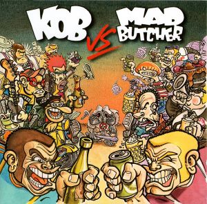 KOB vs. Mad Butcher