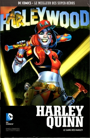 Harley Quinn : Le Gang des Harley - DC Comics, Le Meilleur des Super-Héros, tome 100