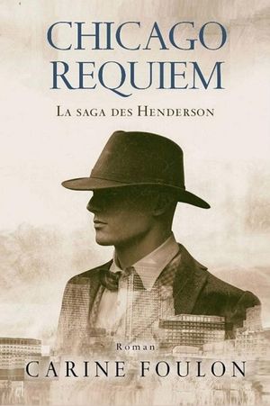 Chicago Requiem : La Saga des Henderson