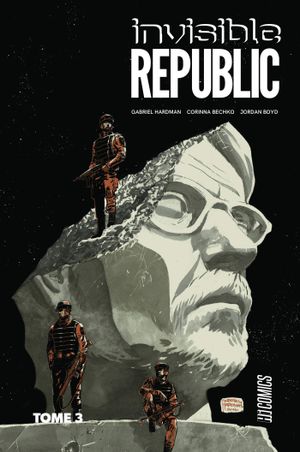 Invisible Republic, tome 3