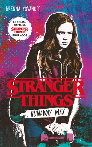 Stranger Things - Runaway Max