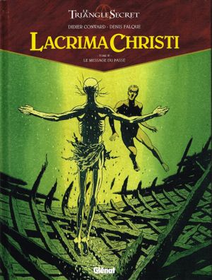 Le Messager du passé - Lacrima Christi, tome 4