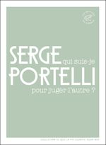 Couverture Qui suis-je pour juger l'autre ? Couverture Qui suis-je pour juger l'autre ?
