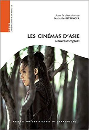 Les Cinémas d'Asie - Nouveaux Regards