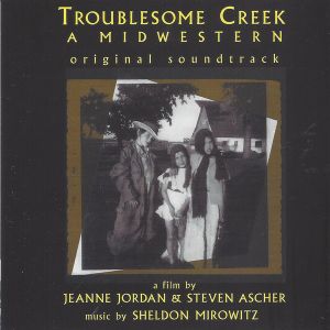 Troublesome Creek: A Midwestern (OST)