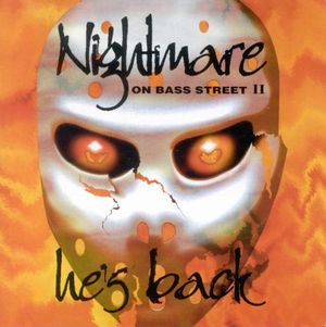 Nightmare on Bass Street Vol 2, He's Back