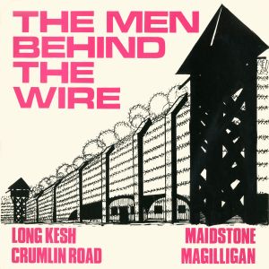 The Men Behind the Wire