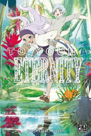 To Your Eternity, tome 9