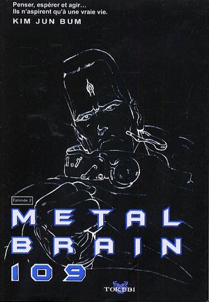 Metal Brain 109, tome 2