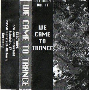 Electrope Vol. II: We Came to Trance