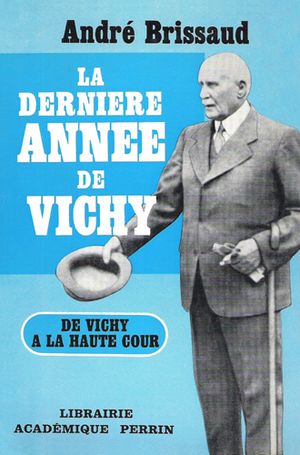 La dernière année de Vichy