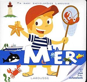 La Mer - My baby encyclopédie Larousse