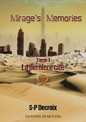 Mirage's memories: Tome 1: La dernière cité