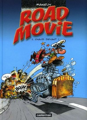 Road Movie - 1. Chaud devant!