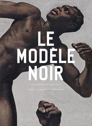 Le modèle noir, de Géricault à Matisse