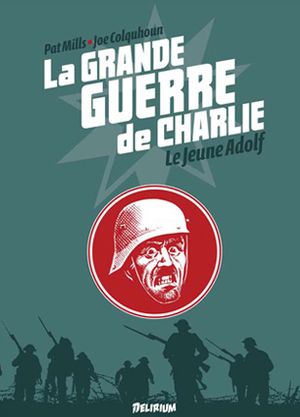 La Grande Guerre de Charlie - volume 8: Le jeune Adolf