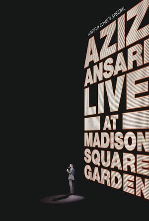 Aziz Ansari : Live at Madison Square Garden