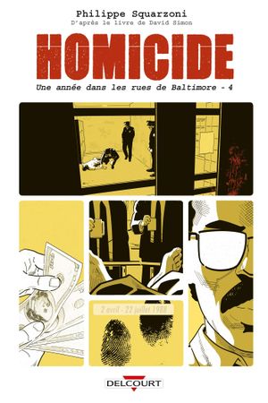 2 avril - 22 juillet 1988 - Homicide : une année dans les rues de Baltimore, tome 4