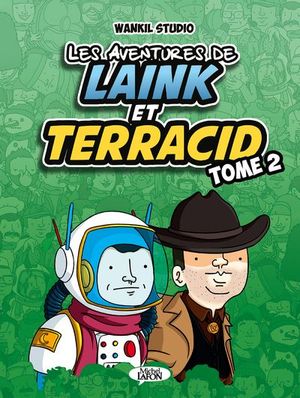 Les Aventures de Laink et Terracid, tome 2