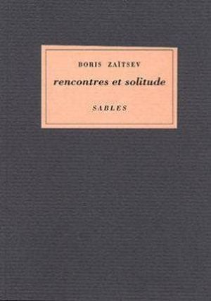 Rencontres et solitude