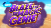 Blaze and the Magic Genie