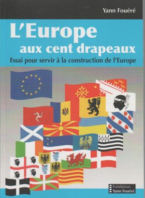 L'Europe aux cents drapeaux