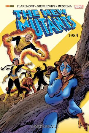 1984 - The New Mutants : L'Intégrale, tome 2