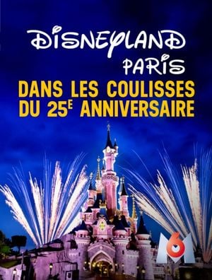 Disneyland Paris : dans les coulisses du 25e anniversaire