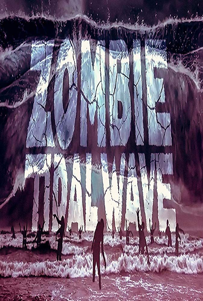 tidal wave zombie movie