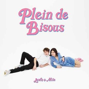 Plein de bisous (feat. Milena Leblanc)