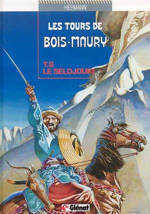 Le Seldjouki - Les Tours de Bois-Maury, tome 8