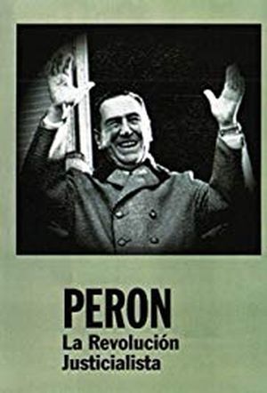 Perón, La revolución justicialista