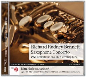 BBC Music, Volume 26, Number 12: Saxophone Concerto / Reflections on a 16th-Century Tune