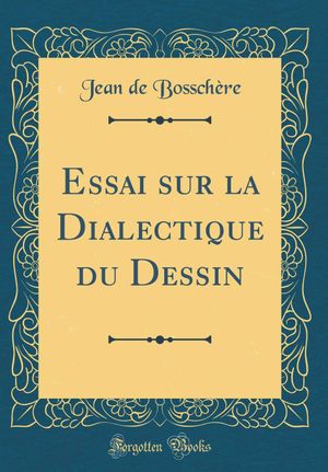 Essai sur la dialectique du dessin