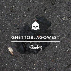 Ghettoblagowest